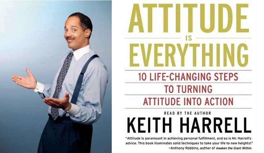 Keith Harrell speaking, and the CD cover for Attitude is Everything
